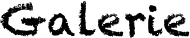 Galerie